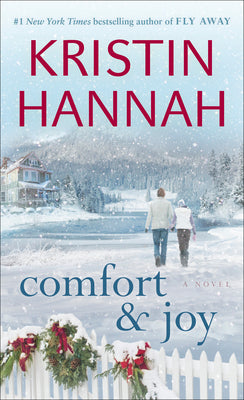Comfort & Joy -- Kristin Hannah, Mass Market Paperbound