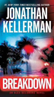 Breakdown -- Jonathan Kellerman, Mass Market Paperbound