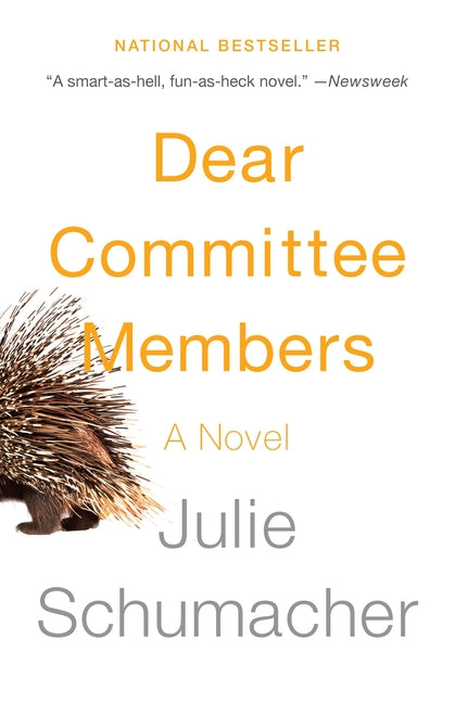Dear Committee Members -- Julie Schumacher, Paperback