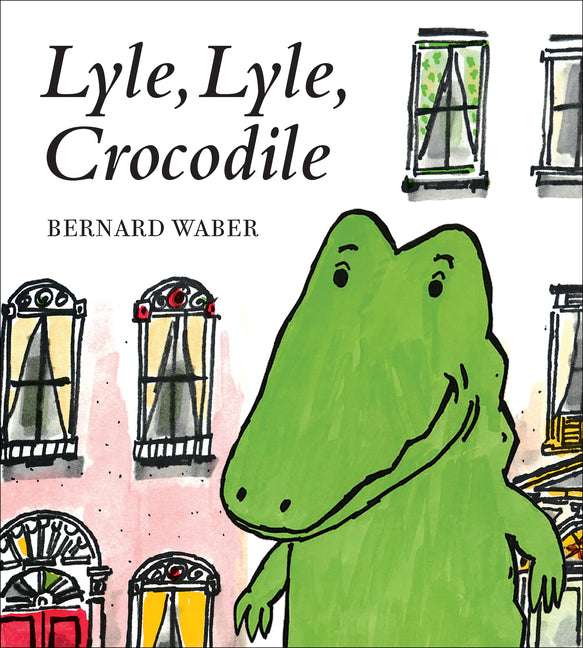 Lyle, Lyle, Crocodile -- Bernard Waber, Board Book