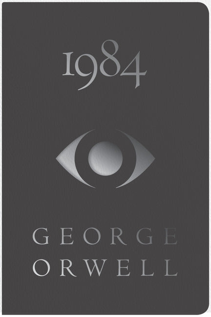 1984 Deluxe Edition -- George Orwell, Hardcover