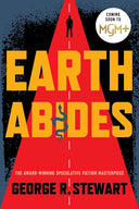 Earth Abides -- George R. Stewart, Paperback