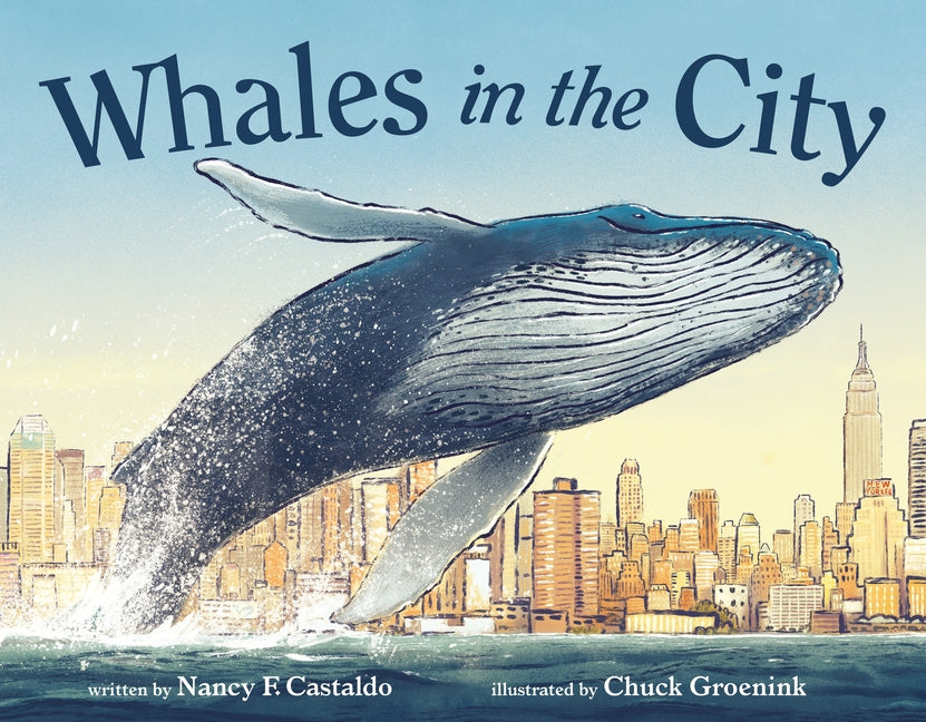 Whales in the City -- Nancy F. Castaldo, Hardcover