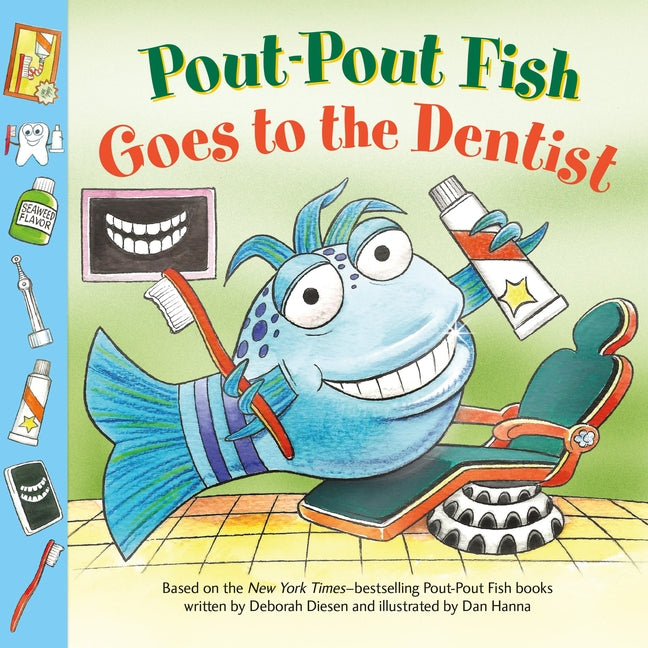 Pout-Pout Fish: Goes to the Dentist -- Deborah Diesen, Paperback