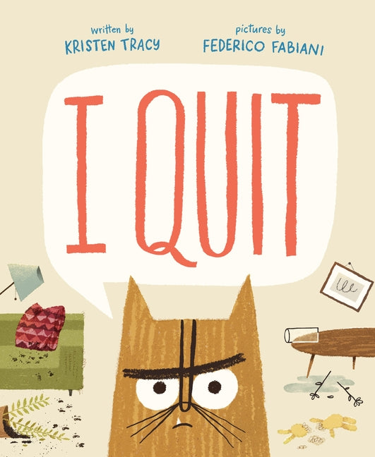 I Quit -- Kristen Tracy, Hardcover