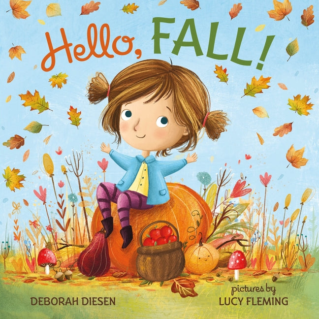 Hello, Fall! -- Deborah Diesen, Board Book