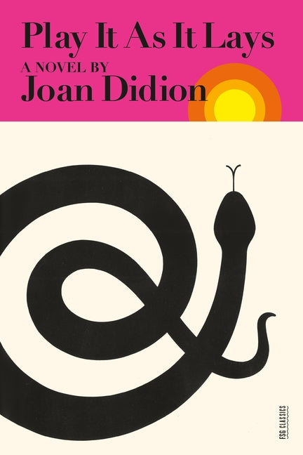 Play It as It Lays -- Joan Didion, Paperback