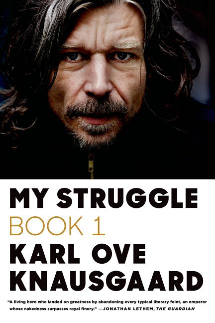 My Struggle, Book One -- Karl Ove Knausgaard, Paperback