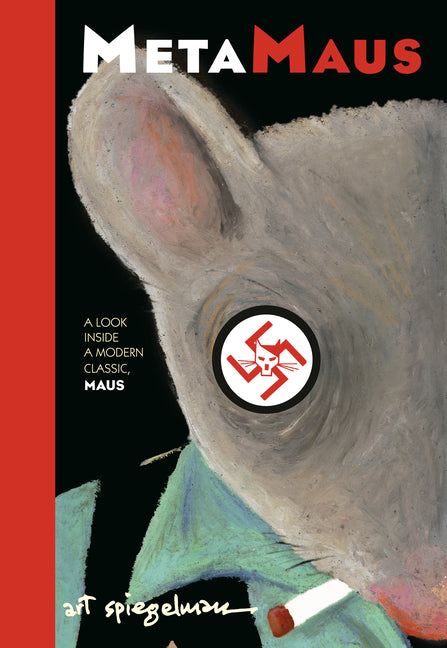 Metamaus: A Look Inside a Modern Classic, Maus -- Art Spiegelman, Paperback