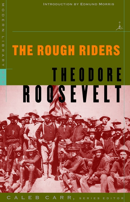 The Rough Riders -- Theodore Roosevelt, Paperback