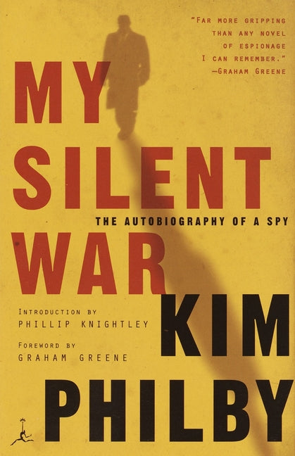 My Silent War: The Autobiography of a Spy -- Kim Philby, Paperback