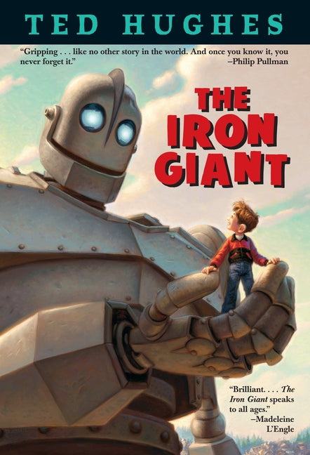 The Iron Giant -- Ted Hughes, Paperback