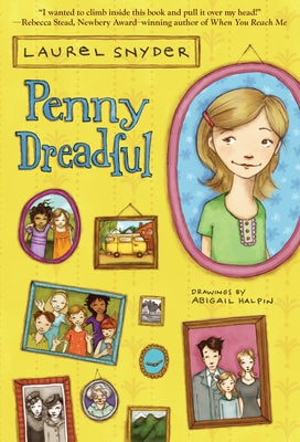 Penny Dreadful -- Laurel Snyder, Paperback