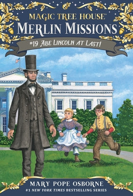 Abe Lincoln at Last! -- Mary Pope Osborne, Paperback