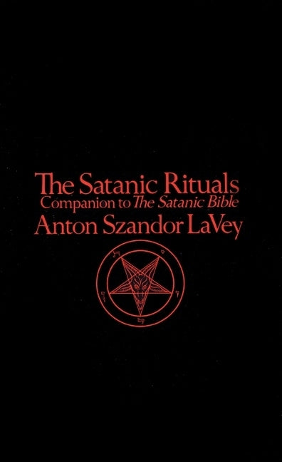 Satanic Rituals -- Anton Lavey, Paperback