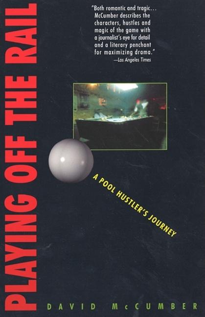 Playing Off the Rail -- David McCumber, Paperback