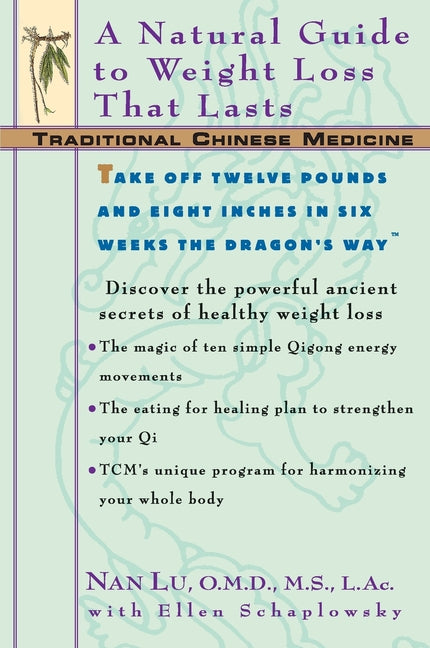 Tcm: A Natural Guide to Weight Loss That Lasts -- Nan Lu, Paperback