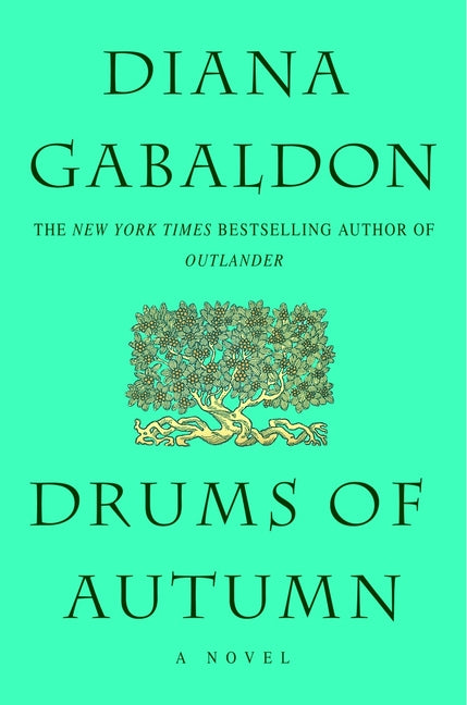 Drums of Autumn -- Diana Gabaldon, Hardcover