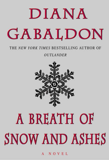 A Breath of Snow and Ashes -- Diana Gabaldon, Hardcover