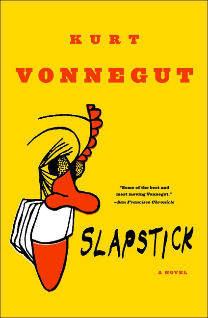 Slapstick or Lonesome No More! -- Kurt Vonnegut, Paperback