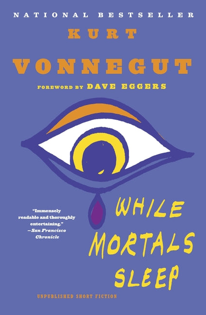 While Mortals Sleep -- Kurt Vonnegut, Paperback