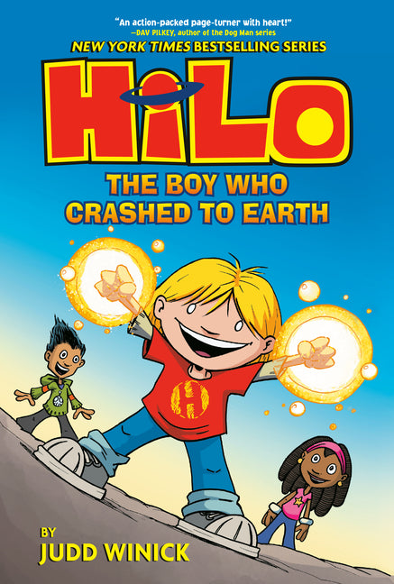Hilo Book 1: The Boy Who Crashed to Earth: (A Graphic Novel) -- Judd Winick, Hardcover