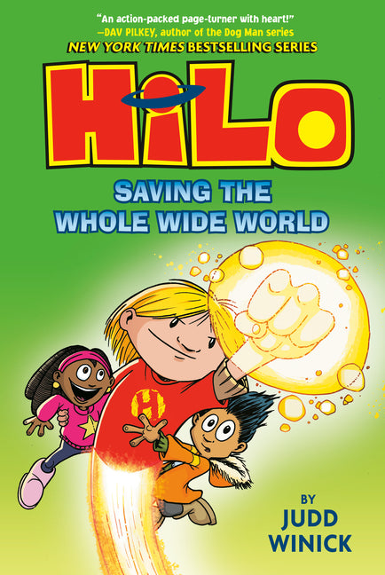 Hilo Book 2: Saving the Whole Wide World: (A Graphic Novel) -- Judd Winick, Hardcover