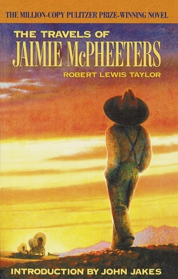 The Travels of Jaimie McPheeters -- Robert Lewis Taylor, Paperback
