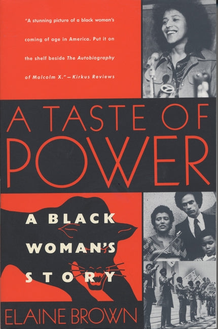 A Taste of Power: A Black Woman's Story -- Elaine Brown, Paperback