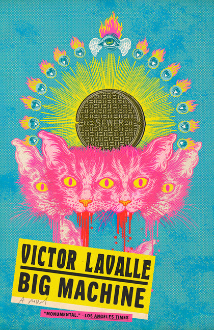 Big Machine -- Victor Lavalle, Paperback