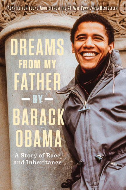 Dreams from My Father: A Story of Race and Inheritance -- Barack Obama, Paperback