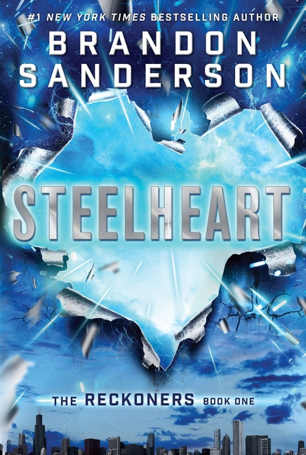 Steelheart -- Brandon Sanderson, Hardcover