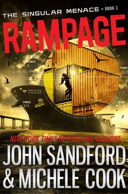 Rampage (the Singular Menace, 3) -- John Sandford, Paperback