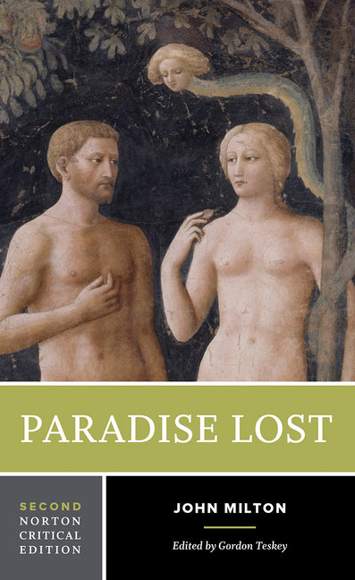 Paradise Lost: A Norton Critical Edition -- John Milton, Paperback