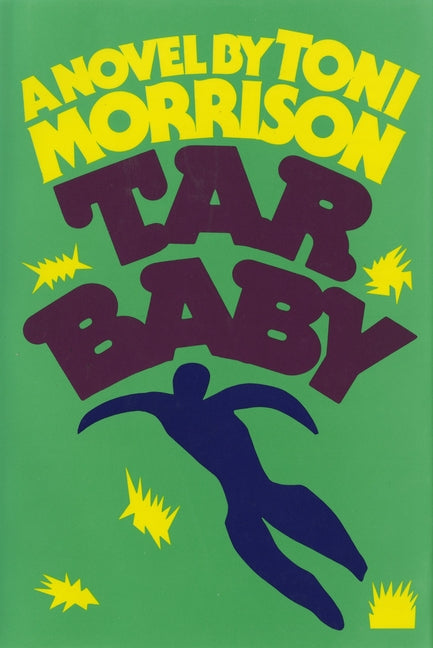 Tar Baby -- Toni Morrison, Hardcover