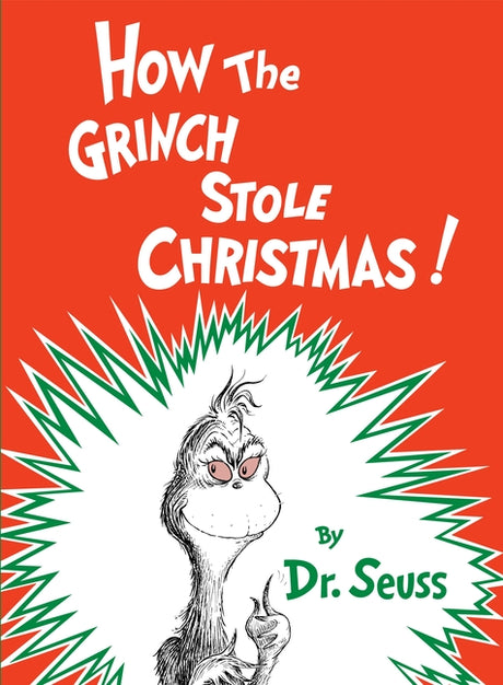 How the Grinch Stole Christmas! -- Dr Seuss, Hardcover