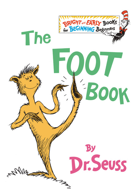 The Foot Book -- Dr Seuss, Hardcover