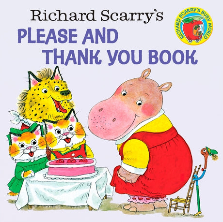 Richard Scarry's Please and Thank You Book -- Richard Scarry, Paperback