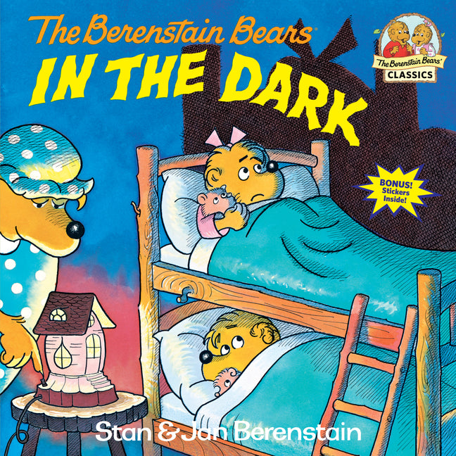 Berenstain Bears in the Dark -- Stan Berenstain, Paperback