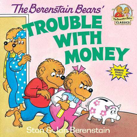 The Berenstain Bears' Trouble with Money -- Stan Berenstain, Paperback