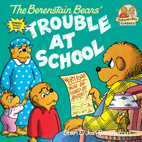 The Berenstain Bears and the Trouble at School -- Stan Berenstain, Paperback