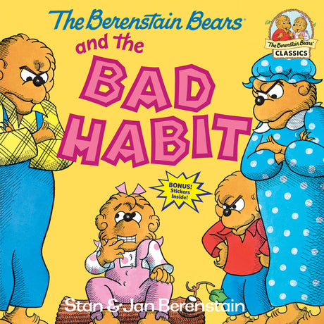 The Berenstain Bears and the Bad Habit -- Stan Berenstain, Paperback