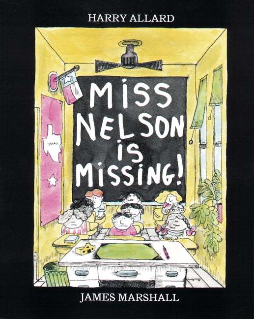 Miss Nelson Is Missing! -- Harry G. Allard, Hardcover