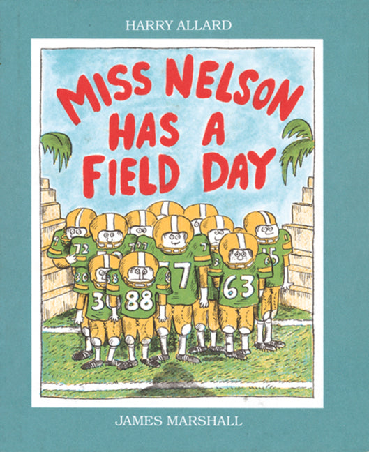 Miss Nelson Has a Field Day -- Harry G. Allard, Paperback