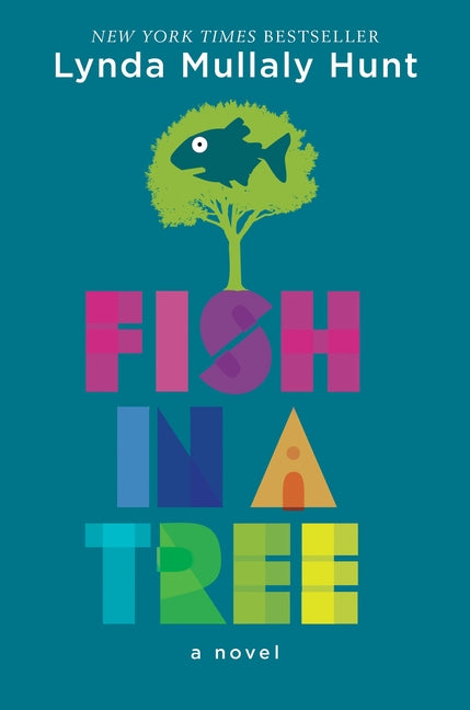 Fish in a Tree -- Lynda Mullaly Hunt, Hardcover