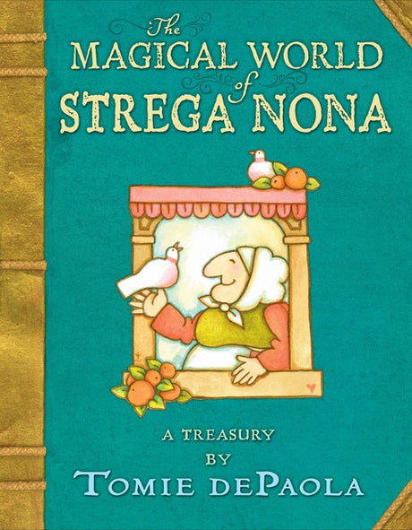 The Magical World of Strega Nona: A Treasury -- Tomie dePaola, Hardcover