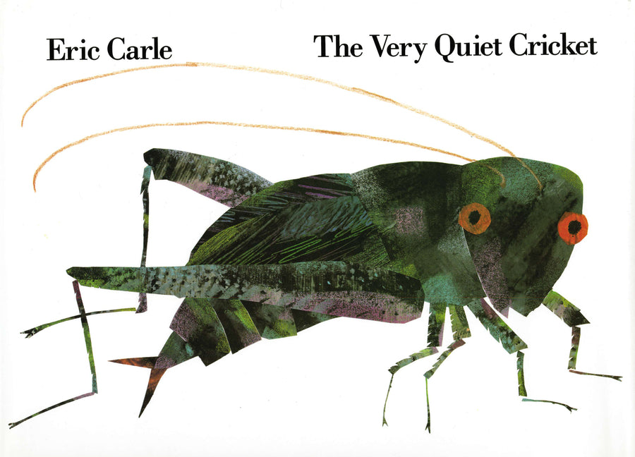 The Very Quiet Cricket -- Eric Carle, Hardcover