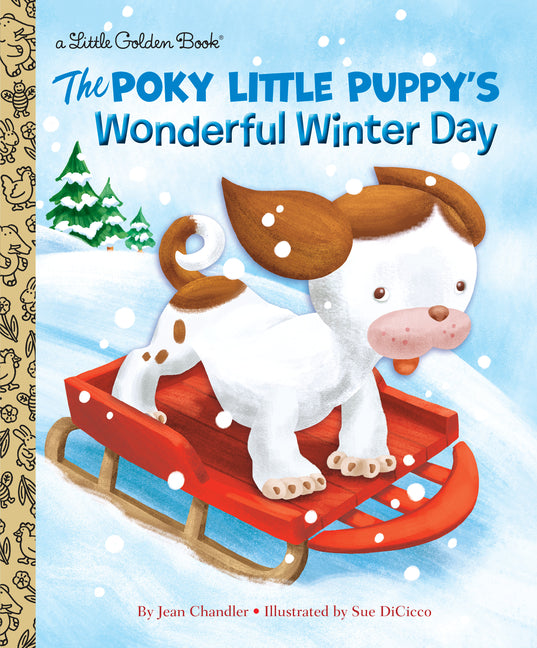The Poky Little Puppy's Wonderful Winter Day -- Jean Chandler, Hardcover