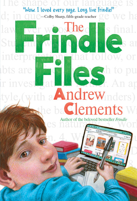 The Frindle Files -- Andrew Clements, Paperback