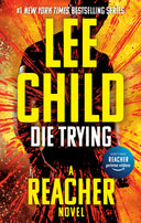 Die Trying -- Lee Child, Paperback